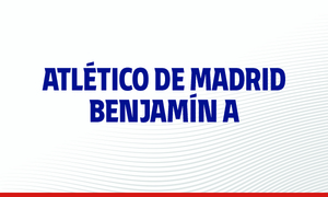 Atlético de Madrid Benjamín A